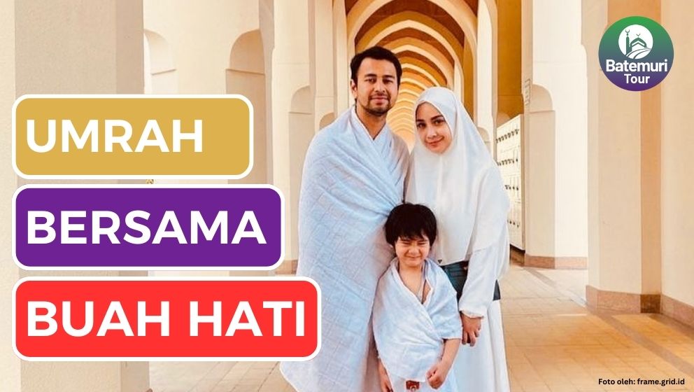 Umrah Bersama Buah Hati, Ini Dia Tips Agar Tetap Nyaman